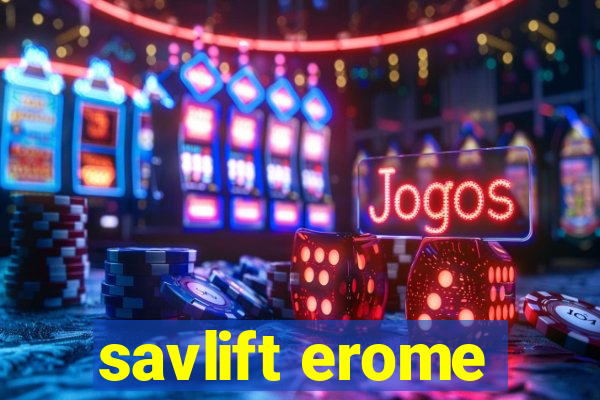 savlift erome